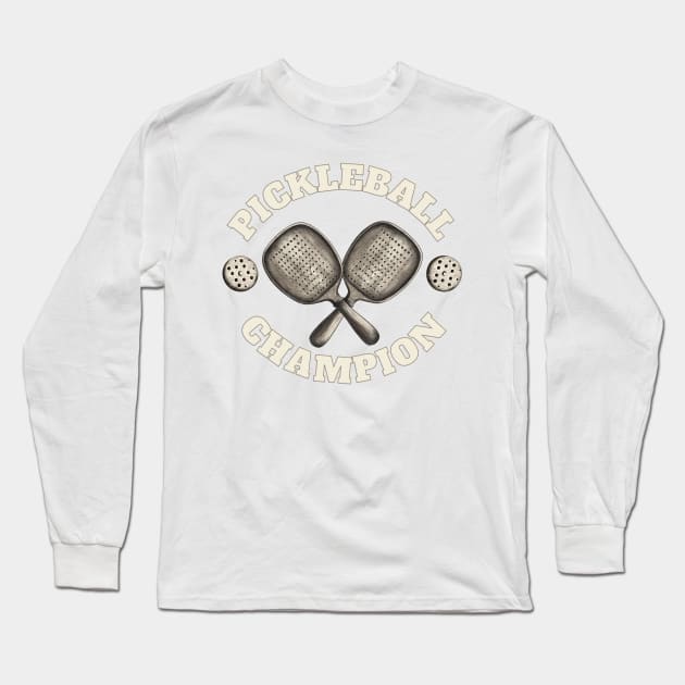 Pickleball Champion - Vintage Long Sleeve T-Shirt by RAndG